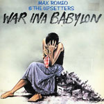 Max Romeo War Ina Babylon
