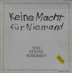 Ton Steine Scherben Keine Macht für Niemand