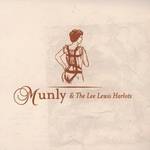 Munly & The Lee Lewis Harlots Munly & The Lee Lewis Harlots