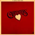 Carpenters A Song for You
