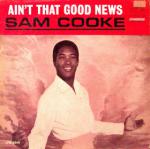 Sam Cooke Ain't That Good News