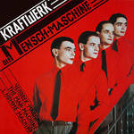 Kraftwerk Die Mensch-Maschine