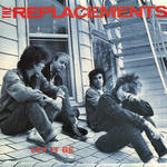 The Replacements Let It Be