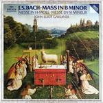 Johann Sebastian Bach Mass in B minor (Monteverdi Choir; English Baroque Soloists/John Eliot Gardiner)