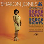 Sharon Jones and The Dap-Kings 100 Days, 100 Nights