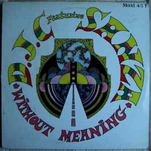 DJC FEAT SANZA - Without meaning - 12 inch 33 rpm