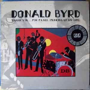 DONALD BYRD - Thank you…for F.U.M.L. (Funking up my life) - LP