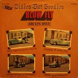 BLOWFLY - Oldies but Goodies - LP