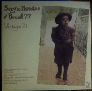 SERGIO MENDES AND BRASIL 77 - Vintage 74 - LP