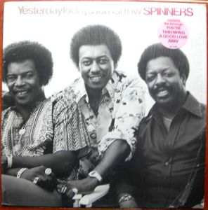 THE SPINNERS - Yesterday tomorow and yesterday - LP