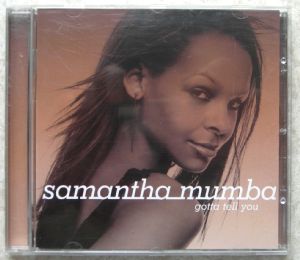 SAMANTHA MUMBA - Gotta tell you - CD