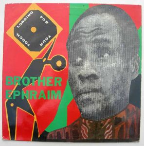 BROTHER EPHRAIM (NZEKA EPHRAIM) - Longing for your touch / Bom bom bom - 12 inch 33 rpm