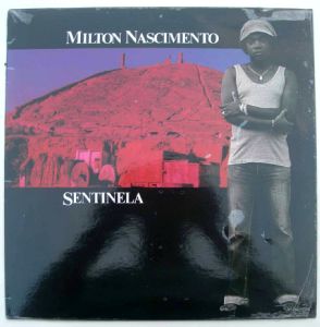 MILTON NASCIMENTO - Sentinela - LP