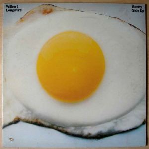 WILBERT LONGMIRE - Sunny Side up - LP
