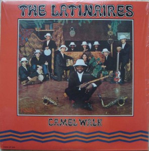 THE LATINAIRES - Camel Walk - LP