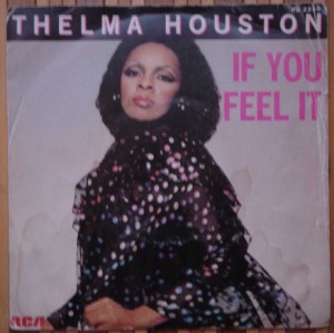 THELMA HOUSTON - If you feel it - 7inch (SP)