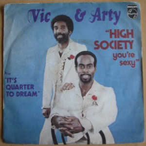 VIC & ARTY - High society you're sexy / It's quarter to dream - 7inch (SP)