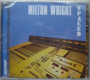 MILTON WRIGHT - Spaced - CD