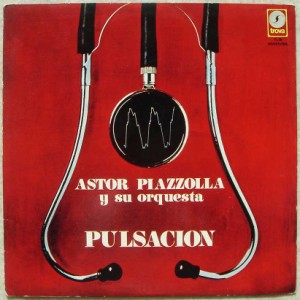 ASTOR PIAZZOLLA Y SU ORQUESTA - Pulsacion - LP