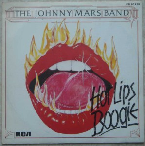 THE JOHNNY MARS BAND - Hot lips boogie / Chic hen stew - 7inch (SP)