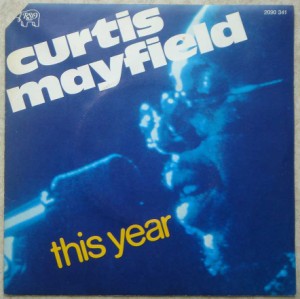 CURTIS MAYFIELD - This year / This year (Instrumental) - 7inch (SP)