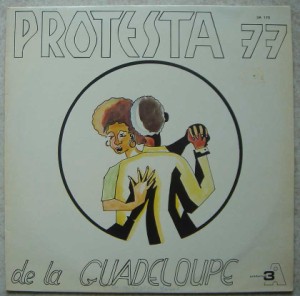 PROTESTA 77 DE LA GUADELOUPE - Same - LP