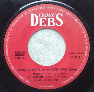 DANIEL FORESTAL - Manno / Le metis / En ka senti en ka / Oh je t'en pris reviens - 7inch (EP)