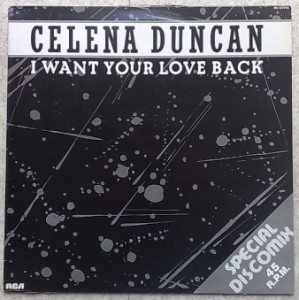 CELENA DUNCAN - I want your love back - 12 inch 33 rpm