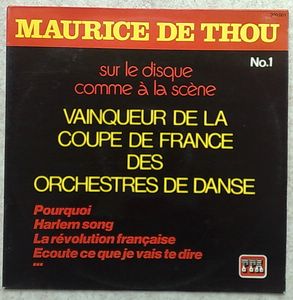 MAURICE DE THOU ET SON ORCHESTRE - Vainqueur de la coupe de Frnce des Orchestres de danse - LP