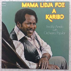 FREDDY AMELO WITH ORCHESTRA POPULAR - Mama lidja foe a karibo - LP