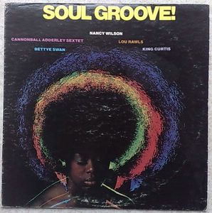 VARIOUS ARTISTS (NANCY WILSON, BETTYE SWAN, KING C - Soul groove! - LP