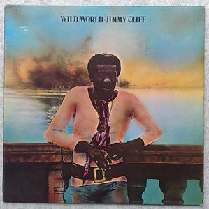 JIMMY CLIFF - Wild World - LP