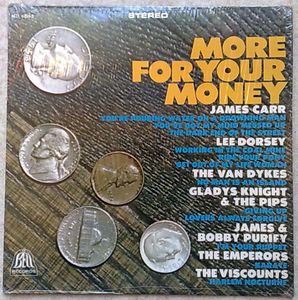VARIOUS (JAMES CARR, LEE DORSEY, THE EMPERORS, THE VAN DYKES, JAMES AND BOBBY PURIFY, …) - More for your money - LP