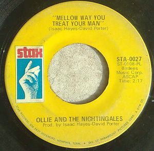 OLLIE AND THE NIGHTINGALES - Mellow way you treat your man / Don't do what I did - 7inch (SP)
