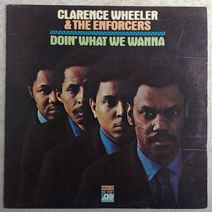 CLARENCE WHEELER - Doin' what we wanna - LP