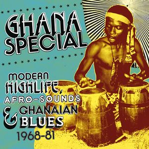 VARIOUS ARTISTS: GHANA SPECIAL - Ghana Special - Modern Highlife, Afro-Sounds & Ghanaian Blues - CD x 2