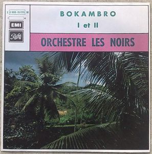 ORCHESTRE LES NOIRS - Bokambo 1 et 2 - 7inch (SP)