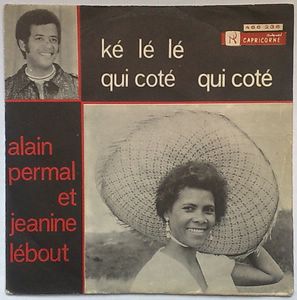 ALAIN PERMAL ET JEANINE LEBOUT - Ke le le / Qui cote qui cote - 7inch (SP)