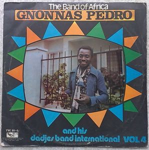 GNONNAS PEDRO AND HIS DADJES BAND INTERNATIONAL - Volume 4 - LP