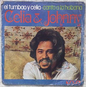 CELIA CRUZ AND JOHNNY PACHECO - El tumbao y celia / Canto la Habana - 7inch (SP)