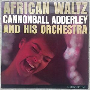 CANNONBALL ADDERLEY AND HIS ORCHESTRA - African Waltz - LP