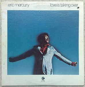 ERIC MERCURY - Love is taking over - LP