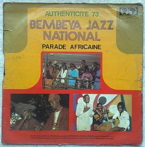 BEMBEYA JAZZ NATIONAL - Authenticite 73 - Parade Africaine - LP