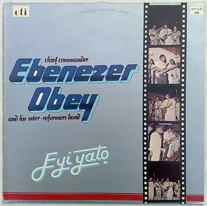 CHIEF COMMANDER EBENEZER OBEY - Eyi yato - LP
