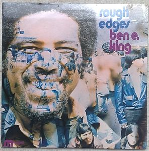 BEN E. KING - Rough edges - LP