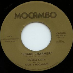 GIZELLE SMITH & THE MIGHTY MOCAMBOS - Snake charmer / Out of fashion - 7inch (SP)