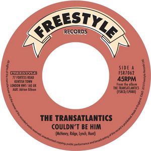 THE TRANSATLANTICS - Couldn't be him / Things got to get better - 7inch (SP)