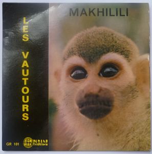 LES VAUTOURS - Makhilili / Metamorphose - 7inch (SP)