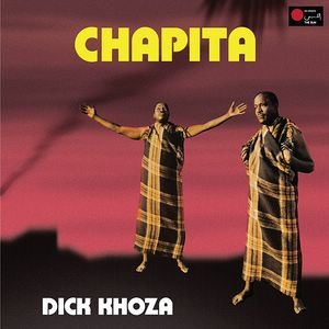 DICK KHOZA - Chapita - LP