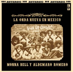 ALDEMARO ROMERO Y MONA BELL - La Onda nueva en Mexico - LP